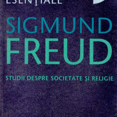 Sigmund Freud - opere esentiale vol.9