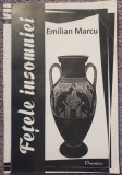 Fetele insomniei, poeme patriotice, Emilian Marcu, 2013, autograf autor, 166 pag