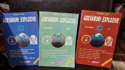 Adevaruri explozive - Vol. I, II si III - Teodor Filip foto