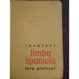 INVATATI LIMBA SPANIOLA FARA PROFESOR - PAUL TEODORESCU