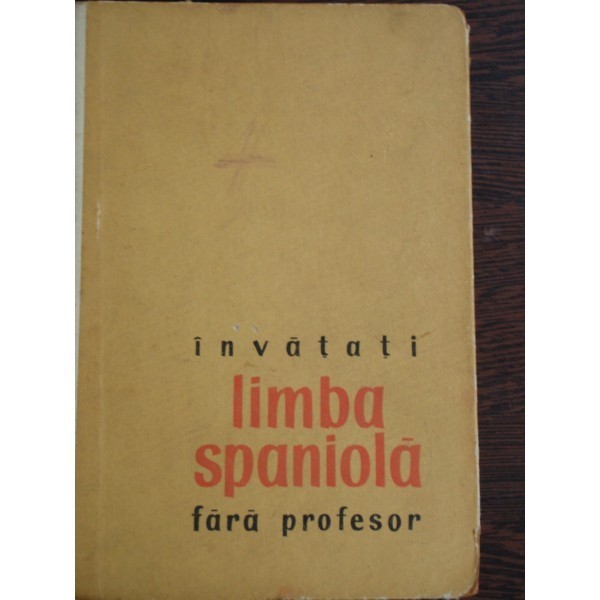 INVATATI LIMBA SPANIOLA FARA PROFESOR - PAUL TEODORESCU
