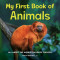 My First Book of Animals: All about the World&#039;s Wildlife for Kids