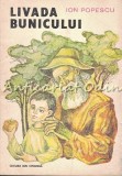 Cumpara ieftin Livada Bunicului - Ion Popescu, Editura Ion Creanga, 1988, Carte Povesti copii, 128 pagini