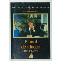 PLANUL DE AFACERI , GHID PRACTIC de ION SANDULESCU , 1999