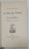 LE FILS DU TITIEN / CROISILLES / FREDERIC et BERNADETTE par ALFRED DE MUSSET , 1893 - 1894 , COLEGAT DE DOUA VOLUME