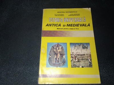 ISTORIE UNIVERSALA ANTICA SI MEDIEVALA MANUAL PENTRU CLASA A V A 1995 foto