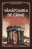 V&acirc;nătoarea de crime Agatha Christie Vol. 48 Carti politiste Fictiune Litera Cartonata