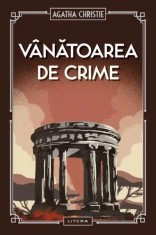 V&acirc;nătoarea de crime (Vol. 48) - Hardcover - Agatha Christie - Litera
