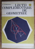 Lectii complementare de geometrie / N.N. Mihaileanu