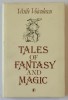 TALES OF FANTASY AND MAGIC by VASILE VOICULESCU , 1986