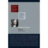 Epitacio Pessoa: Brazil Makers of the Modern World - First Republic &amp; Versailles Study - English Book