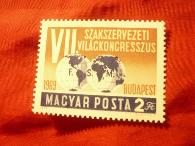Serie 1 valoare Ungaria 1969 - Congres Organizatii Muncitoresti foto