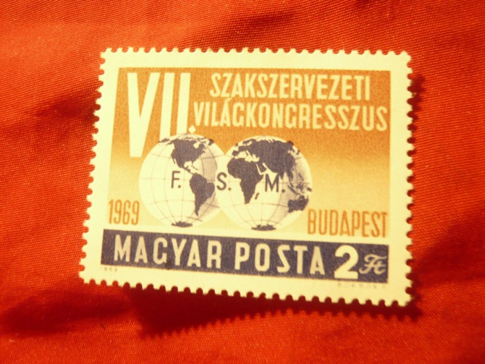 Serie 1 valoare Ungaria 1969 - Congres Organizatii Muncitoresti