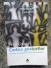 CARTEA GESTURILOR - PETER COLLETT