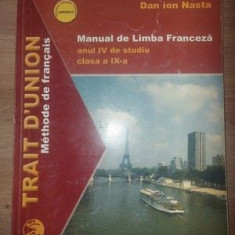 Manual de limba franceza Clasa a 9a - Dan Ion Nasta