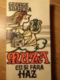 Muza cu si fara haz - George Sbarcea - Editura Muzicala 1974 - Carte Arta Muzicala, Limba Romana, 318 pagini
