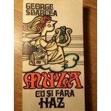 MUZA CU SI FARA HAZ-GEORGE SBARCEA-222332