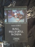 Andrei Gorzo - Bunul, raul si uratul in cinema