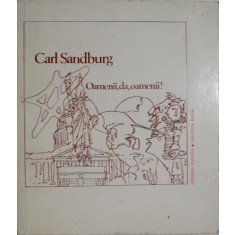 Oamenii, da, oamenii! - Carl Sandburg