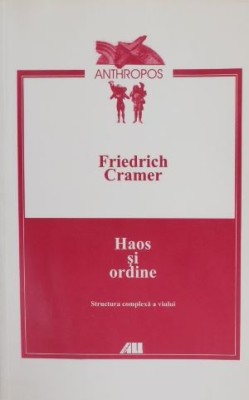 Haos si ordine - Friedrich Cramer foto