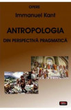 Antropologia din perspectiva pragmatica - Immanuel Kant