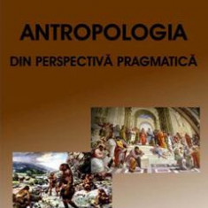 Antropologia din perspectiva pragmatica - Immanuel Kant