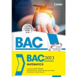 Cumpara ieftin Bac 2023 Matematica, Radu Gologan (Coordonator), Mihaela Berindeanu, Nicoleta Agenna Ionescu Mazilu, Ovidiu Sontea, Gabriel Vrinceanu - Editura Corint