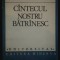Cintecul cantecul nostru batrinesc batranesc / Al.I. Amzulescu
