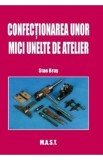 Confectionarea unor mici unelte de atelier - Stan Bray