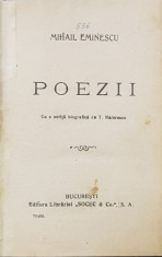 MIHAIL EMINESCU - POEZII , cu o notita biografica de T. MAIORESCU SI UN POST - SCRIPTUM , EDITIA DIN 1922 foto