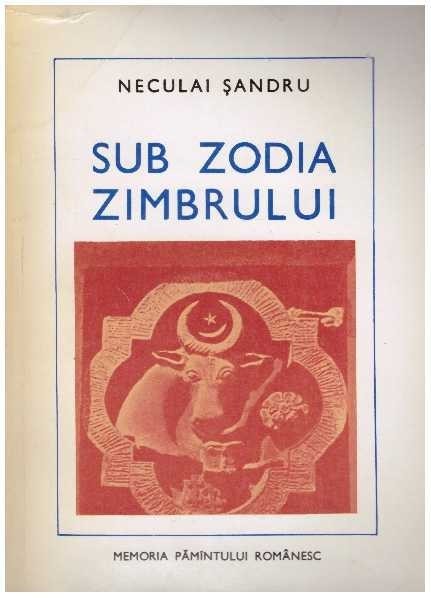 Neculai Sandru - Sub zodia zimbrului - 127918