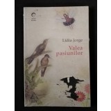 Lidia Jorge - Valea pasiunilor
