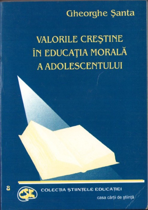 C5276N Valorile creștine &icirc;n educația morală a adolescentului 2004 dedicatie