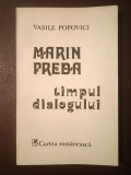 Vasile Popovici - Marin Preda - timpul dialogului