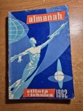 almanah stiinta si tehnica - din anul 1962