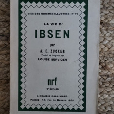 La vie d'Ibsen- Zucker A.E. ,1931