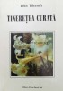 Tineretea curata - 1999 - Toth Tihamer ($V97)