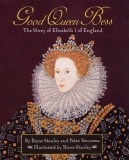 Good Queen Bess: The Story of Elizabeth I of England