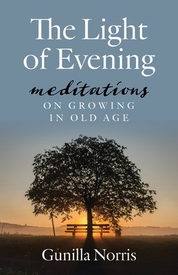 The Light of Evening: Meditations on Growing in Old Age foto