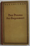 DAS DRAMA DER GEGENWART ( DRAMA PREZENTULUI ) von MAX FREYHAN , 1922