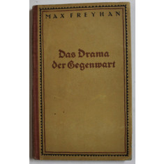 DAS DRAMA DER GEGENWART ( DRAMA PREZENTULUI ) von MAX FREYHAN , 1922