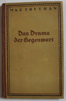 DAS DRAMA DER GEGENWART ( DRAMA PREZENTULUI ) von MAX FREYHAN , 1922 foto
