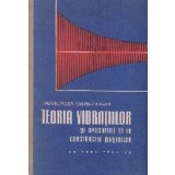Teoria vibratiilor si aplicatiile ei in constructia masinilor