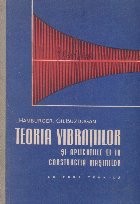 Teoria vibratiilor si aplicatiile ei in constructia masinilor