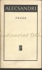 Proza V. Alecsandri, Editura Pentru Literatura, 1967, 613 pagini, Romana, Brosata