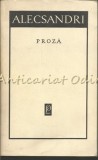 Proza V. Alecsandri, Editura Pentru Literatura, 1967, 613 pagini, Romana, Brosata