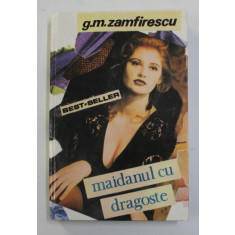 MAIDANUL CU DRAGOSTE de G.M. ZAMFIRESCU , 1993
