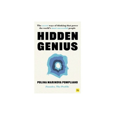 Hidden Genius: The Secret Ways of Thinking That Power the World&amp;#039;s Most Successful People foto
