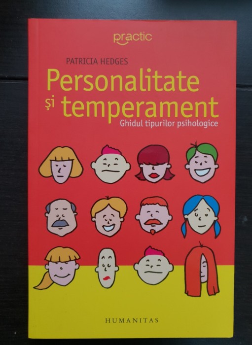 Personalitate și temperament. Ghidul tipurilor psihologice - Patricia Hedges