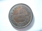 Moneda BULGARIA 10 Stotinki 1881 - Aleksandr I , bronz,cal. FF Buna, Europa